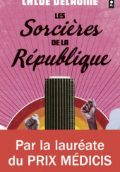 Okładka książki Les Sorcières de la République Chloé Delaume
