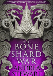 Okładka książki The Bone Shard War Andrea Stewart