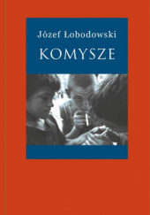 Okładka książki Komysze Józef Łobodowski