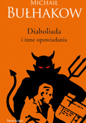 Okładka książki Diaboliada i inne opowiadania Michaił Bułhakow