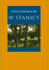 Okładka książki W stanicy Józef Łobodowski