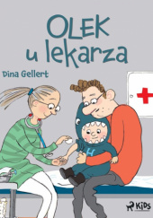 Okładka książki Olek u lekarza Dina Gellert