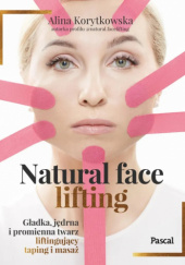 Okładka książki Natural face lifting Alina Korytkowska