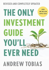 Okładka książki The Only Investment Guide You'll Ever Need Andrew Tobias