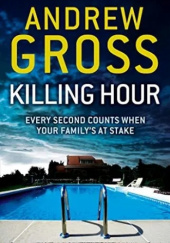 Okładka książki Killing hour Andrew Gross