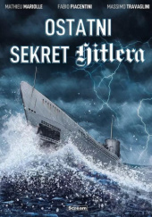 Okładka książki Ostatni sekret Hitlera Mathieu Mariolle, Fabio Piacentini