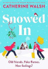 Snowed In