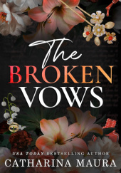 Okładka książki The Broken Vows Catharina Maura