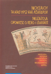 Ta kath' Īrṓ kai Leandron = Muzajosa Opowieść o Hero i Leandrze