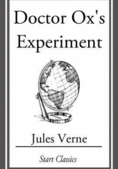 Okładka książki Doctor Ox's Experiment Juliusz Verne