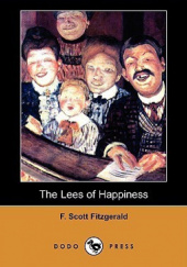 Okładka książki The Lees of Happiness F. Scott Fitzgerald