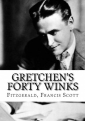 Okładka książki Gretchen's Forty Winks F. Scott Fitzgerald
