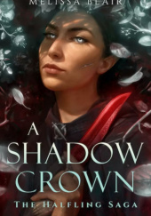 Okładka książki A Shadow Crown Melissa Blair