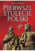 Pierwsze stulecie Polski