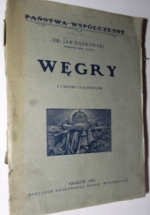 Okładka książki Węgry z 3 mapami i 13 ilustracjami Jan Dąbrowski