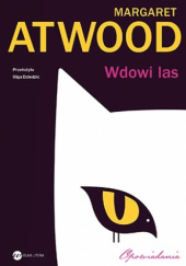 Okładka książki Wdowi las Margaret Atwood