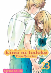 Okładka książki Kimi ni Todoke #23 Shiina Karuho