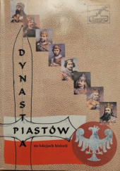 Okładka książki Dynastia Piastów na lekcjach historii Marcin Maszynda
