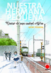 Okładka książki Nuestra Hermana Pequeña #1 Akimi Yoshida