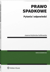 Okładka książki Prawo spadkowe. Pytania i odpowiedzi Joanna Kuźmicka-Sulikowska