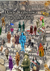 Okładka książki Dzieje Wejherowa na jeden dzień Michał Hinc, Adam Lubocki