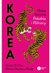 Okładka książki Korea. Nowa historia południa i północy Victor D. Cha, Ramon Pacheco Pardo