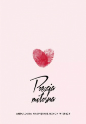 Okładka książki Poezja miłosna Bolesław Leśmian, Maria Pawlikowska-Jasnorzewska, Leopold Staff, William Butler Yeats