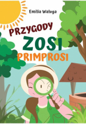 Okładka książki Przygody Zosi Primpros Emilia Waluga