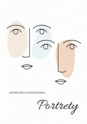 Okładka książki Portrety Agnieszka Aniszewska