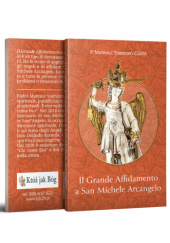 Okładka książki Il Grande Affidamento a San Michele Arcangelo Mateusz Szerszeń