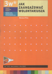 Okładka książki Jak zaangażować wolontariusza Mariusz Firlej