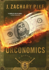 Okładka książki Orconomics J. Zachary Pike