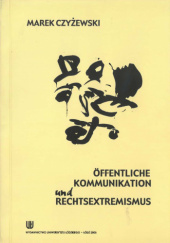Okładka książki Öffentliche Kommunikation und Rechtsextremismus Marek Czyżewski