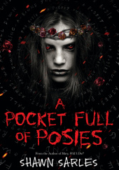 Okładka książki A Pocket Full of Posies Shawn Sarles