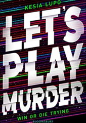 Okładka książki Let's Play Murder Kesia Lupo