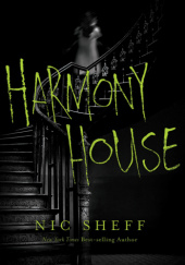 Okładka książki Harmony House Nic Sheff