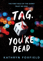 Okładka książki Tag, You're Dead Kathryn Foxfield