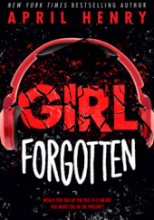 Okładka książki Girl Forgotten April Henry