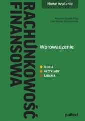 Okładka książki Rachunkowość finansowa. Wprowadzenie. Nowe wydanie Ewa Wanda Maruszewska, Marzena Strojek-Filus