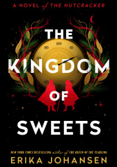 Okładka książki The Kingdom of Sweets Erika Johansen