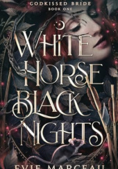 Okładka książki White Horse Black Nights Evie Marceau