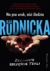 Okładka książki Na psa urok, ości śledzia Olga Rudnicka