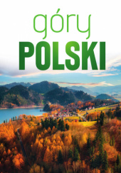Okładka książki Góry Polski praca zbiorowa