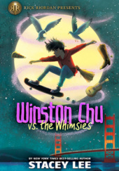 Okładka książki Winston Chu vs. the Whimsies Stacey Lee