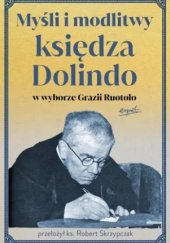 Okładka książki Myśli i modlitwy księdza Dolindo w wyborze Grazii Ruotolo Grazia Ruotolo