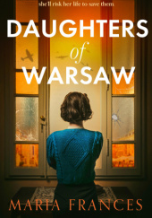 Okładka książki Daughters of Warsaw Maria Frances