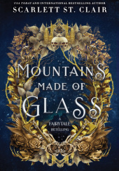 Okładka książki Mountains Made of Glass Scarlett St. Clair
