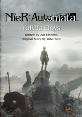 Okładka książki NieR: Automata - YoRHa Boys Jun Eishima