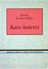 Okładka książki Kara śmierci Janusz Korwin-Mikke