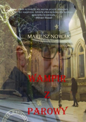 Okładka książki Wampir z Parowy Mariusz Nowak